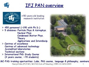 IFJ PAN overview 50 years old leading research