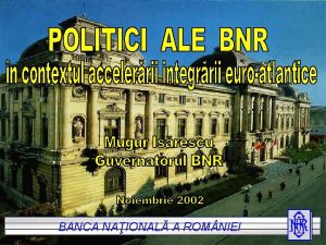 BANCA NAIONALA A ROM NIEI SUMAR I Conexiuni