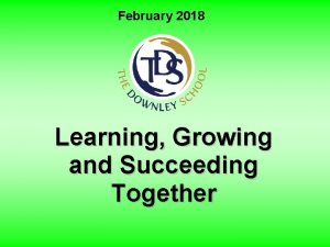 February 2018 Learning Growing and Succeeding Together Pharrell