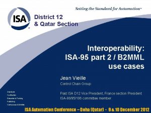 District 12 Qatar Section Interoperability ISA95 part 2