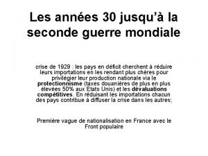 Les annes 30 jusqu la seconde guerre mondiale