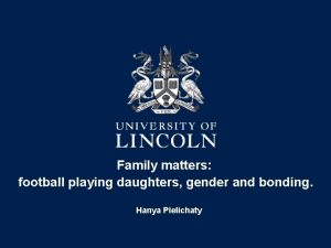 Family matters football playing daughters gender and bonding