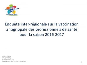 Enqute interrgionale sur la vaccination antigrippale des professionnels