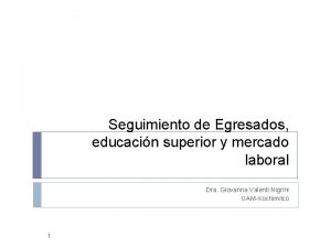 Seguimiento de Egresados educacin superior y mercado laboral