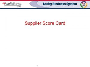 Supplier Score Card 1 5 Elements of Supplier