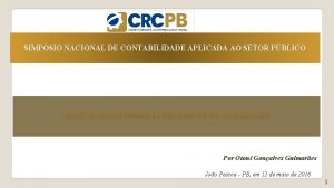 SIMPSIO NACIONAL DE CONTABILIDADE APLICADA AO SETOR PBLICO