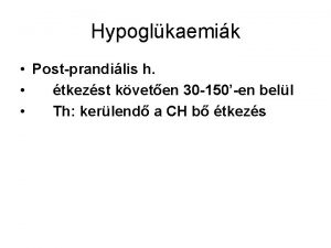 Hypoglkaemik Postprandilis h tkezst kveten 30 150en bell