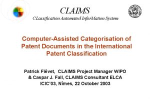 CLAIMS CLassification Automated Infor Mation System ComputerAssisted Categorisation