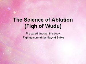The Science of Ablution Fiqh of Wudu Prepared