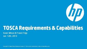 TOSCA Requirements Capabilities Kevin Wilson Travis Tripp Jun