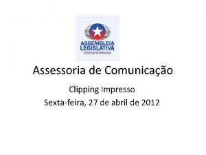 Assessoria de Comunicao Clipping Impresso Sextafeira 27 de