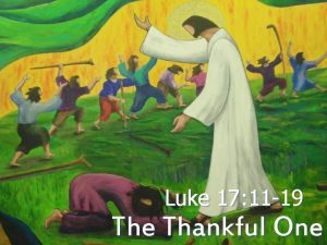 Luke 17 11 19 The Thankful One Luke