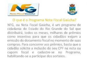 O que o Programa Nota Fiscal Gacha NFG