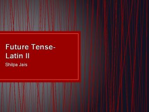 Future Tense Latin II Shilpa Jais Review o