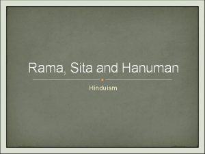 Rama Sita and Hanuman Hinduism Many years ago