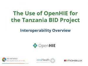 The Use of Open HIE for the Tanzania