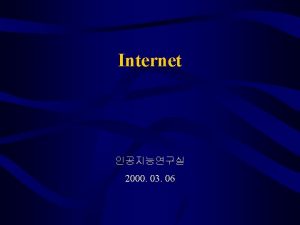 Internet 2000 03 06 Connecting to the Internet