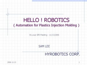 HELLO ROBOTICS Automation for Plastics Injection Molding St