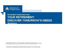 RETIREMENT REIMAGINED 2020 YOUR RETIREMENT DISCOVER TOMORROWS NEEDS