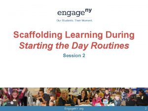 Scaffolding Learning During Starting the Day Routines Session