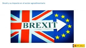 Brexit y su impacto en el sector agroalimentario