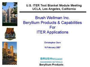 U S ITER Test Blanket Module Meeting UCLA