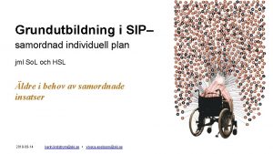 Grundutbildning i SIP samordnad individuell plan jml So