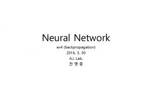 Neural Network ex 4 backpropagation 2016 3 30