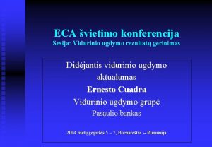 ECA vietimo konferencija Sesija Vidurinio ugdymo rezultat gerinimas