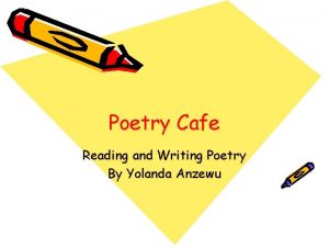 Poetry Cafe Reading and Writing Poetry By Yolanda