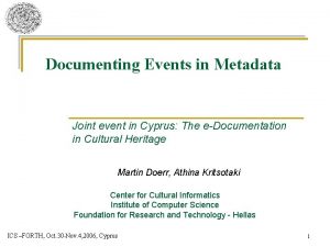 Documenting Events in Metadata Joint event in Cyprus