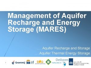 Management of Aquifer Recharge and Energy Storage MARES