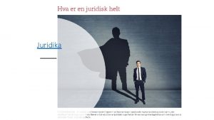 Juridika Er det ikke nok at jurister gjr