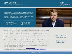 John De Groote President John De Groote Services