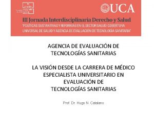 AGENCIA DE EVALUACIN DE TECNOLOGAS SANITARIAS LA VISIN