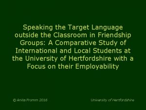 Speaking the Target Language outside the Classroom in