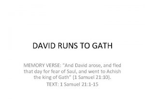 DAVID RUNS TO GATH MEMORY VERSE And David