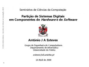 2000 Antnio Esteves Seminrios de Cincias da Computao