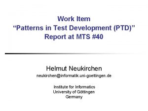 Work Item Patterns in Test Development PTD Report