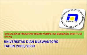 SOSIALISASI PROGRAM HIBAH KOMPETISI BERBASIS INSTITUSI PHKI UNIVERSITAS