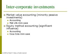 Intercorporate investments p Market value accounting minority passive