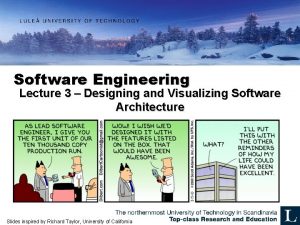 Software Engineering Lecture 3 Designing and Visualizing Software
