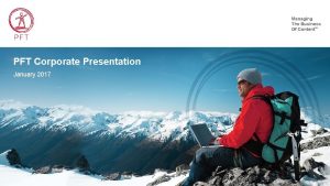 PFT Corporate Presentation January 2017 Market landscape Media