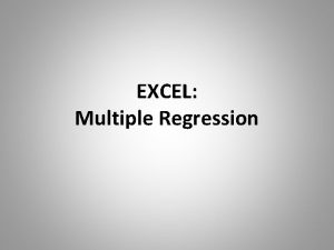 EXCEL Multiple Regression Regression Model A multiple regression