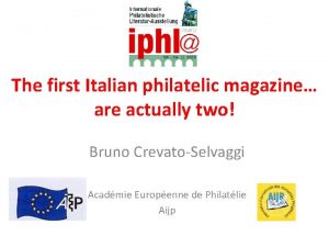 The first Italian philatelic magazine are actually two