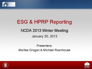 ESG HPRP Reporting NCDA 2013 Winter Meeting January