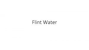 Flint Water What is Flint case about The