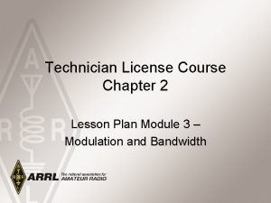 Technician License Course Chapter 2 Lesson Plan Module