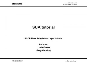 Information and Communication Networks SUA tutorial SCCP User