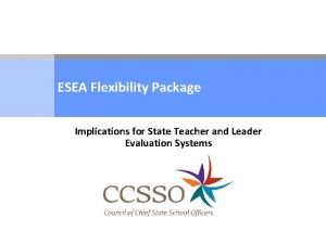 ESEA Flexibility Package Implications for State Teacher and